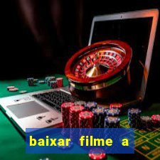 baixar filme a bela e a fera